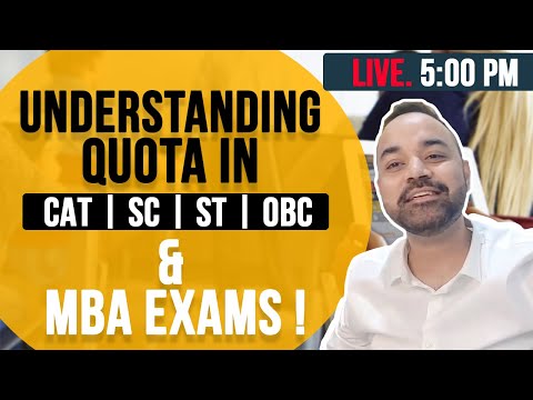 Understanding Quota In CAT | SC | ST | OBC & MBA Exams !
