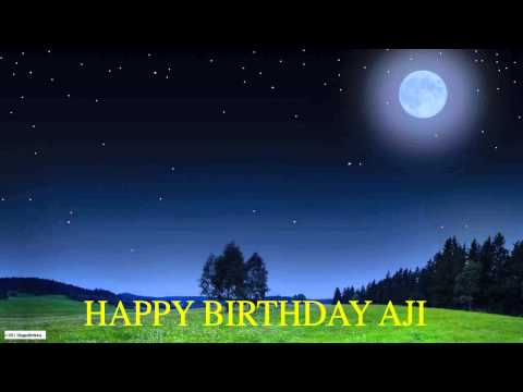 Aji  Moon La Luna - Happy Birthday