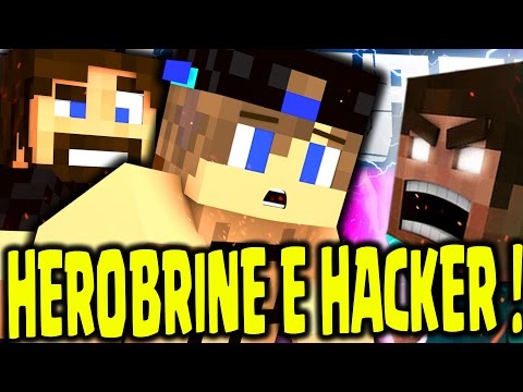 IL RITORNO DELL'INFAME DI HEROBRINE E DEGLI HACKER !! [EPICO]