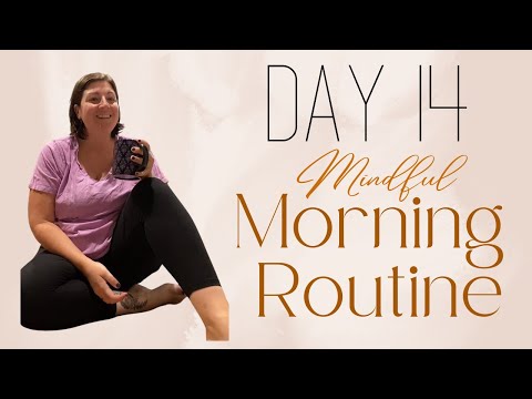 Mindful Morning Routine Day 14