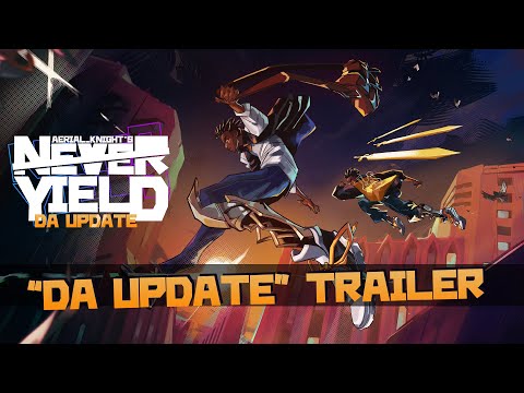 Aerial_Knight's Never Yield - "Da Update" Trailer - YouTube