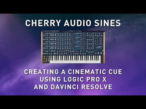 CHERRY AUDIO SINES  - Creating Cinematic Cue using Logic Pro X & Davinci Resolve