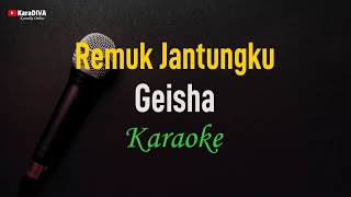 Download lagu Geisha - Remuk Jantungku (Karaoke) mp3