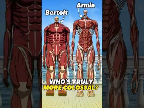 Armin vs Bertolt  Which Colossal Titan is ACTUALLY Bigger? #animecharacter #colossaltitan