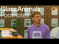 Glass Animals The Making Of Heat Waves Vevo Footnotes