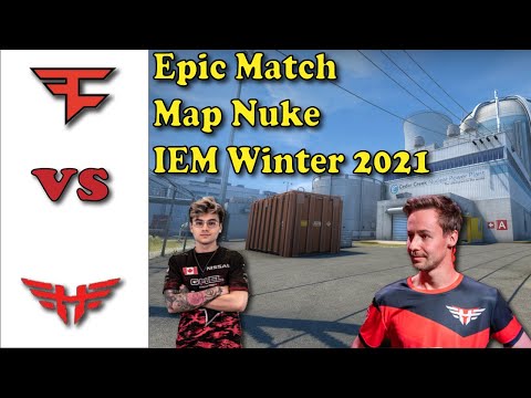 Faze Vs Heroic IEM Winter 2021 Map Nuke