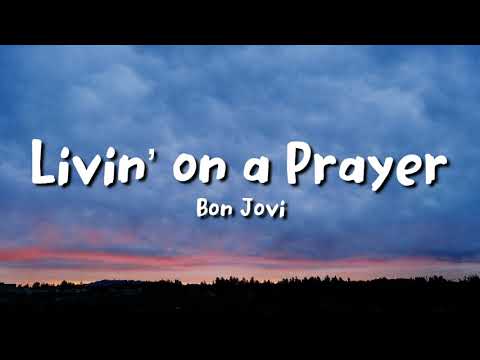 bon jovi - Livin’ on a Prayer (lyrics)