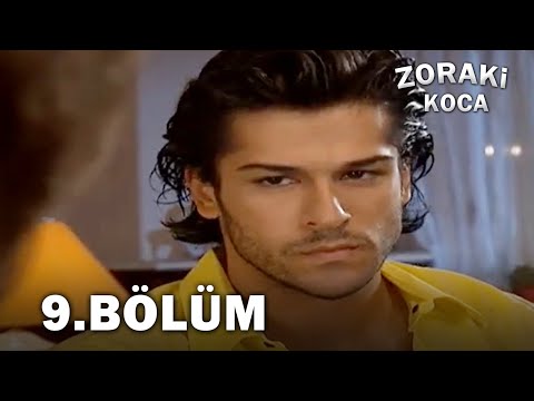 Zoraki Koca 9. Bölüm - FULL BÖLÜM