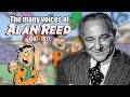 Many Voices of Alan Reed (The Flintstones)