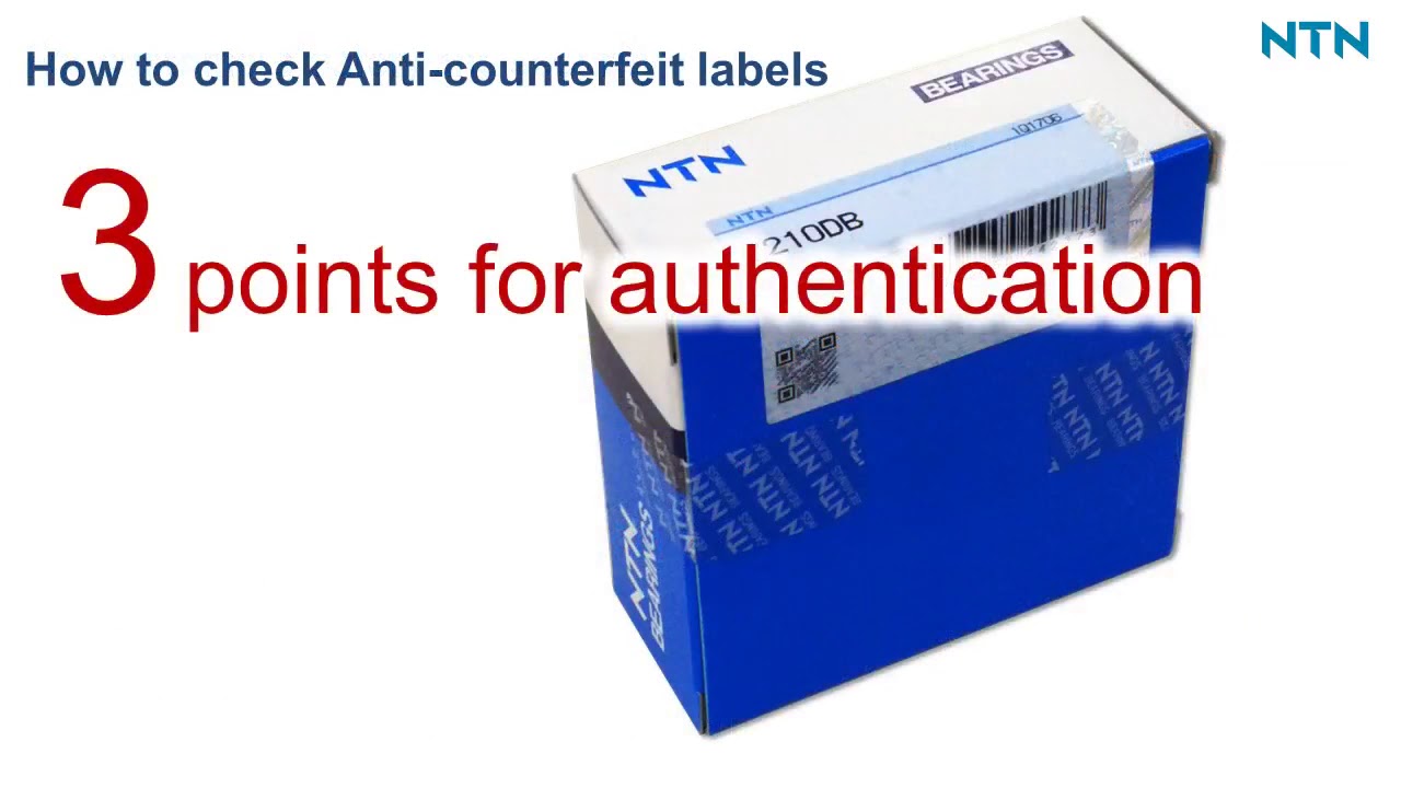 NTN Countermeasures for Counterfeit Bearings