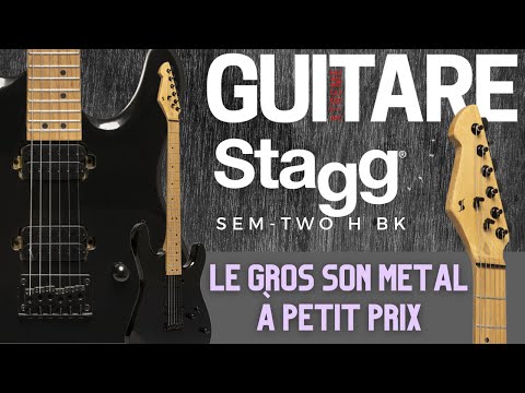 Stagg SEM-TWO H BK : Le gros son metal à petit prix !