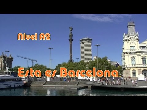 Esta es Barcelona. Nivel A2