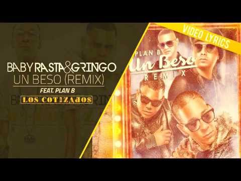 Baby Rasta & Gringo Ft. Plan B - Un Beso (Remix) 2015