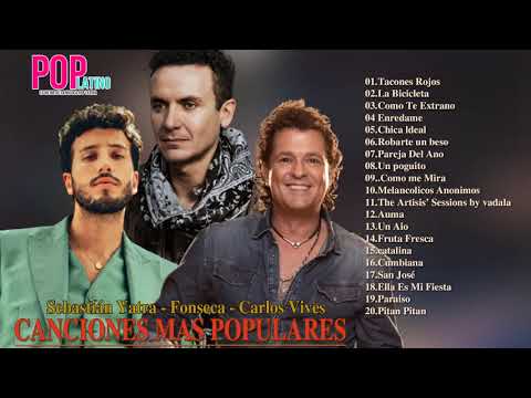 Sebastián Yatra - Fonseca - Carlos Vives Mix Grandes Exitos - Top 20 Combinación perfecta Canciones