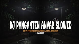 Download lagu DJ PANGANTEN ANYAR SLOWED [GAMELAN] DJ ALVISENA RMX mp3