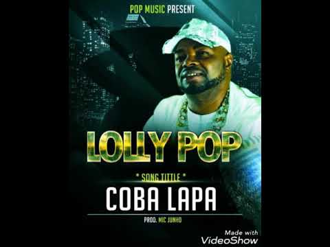 Yokie Lolly Pop-COBA LAPA  ( Official Audio )15-06-2018