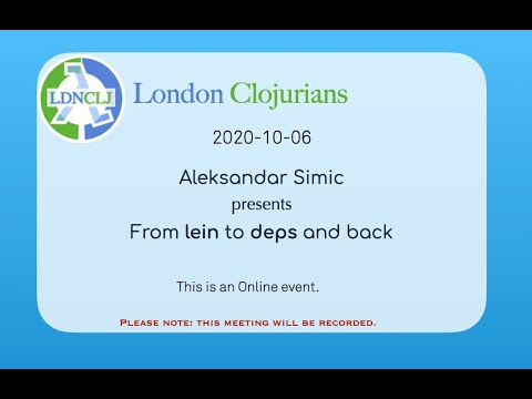 Aleksandar Simic - From lein to deps and back @LNDCLJ
