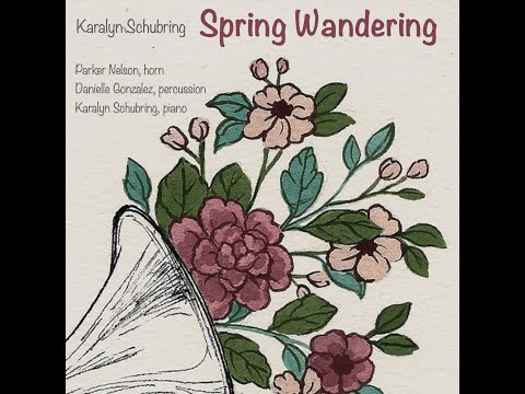 Schubring: Spring Wandering for Horn, Percussion and Piano (2018)
