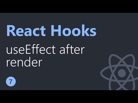 React Hooks Tutorial 7 useEffect after render