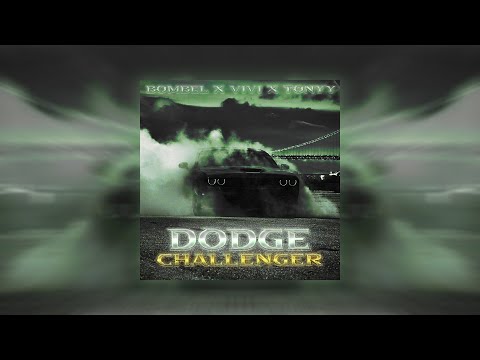 Bombel x Vivi x Tonyy - Dodge Challenger (prod. Guy Beats)