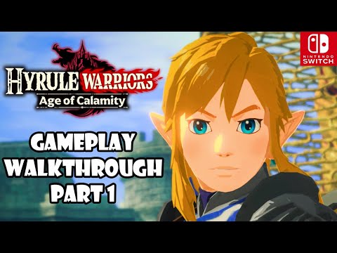 Hyrule Warriors: Age of Calamity Gameplay Walkthrough Part 1 [1080P 60FPS] - No Commentary