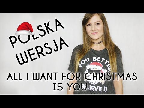 All I Want For Christmas Is You - Mariah Carey POLSKA WERSJA | POLISH VERSION by Kasia Staszewska