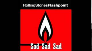 The Rolling Stones - Flashpoint - Sad Sad Sad