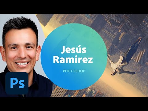 Photoshop with Jesús Ramirez - 2 of 3 | Adobe Creative Cloud
