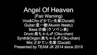 Angel Of Heaven by Fair Warning covered by TEAM JK