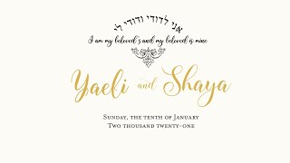 Wedding Celebration of Yaeli Shaya Jan 10 2021
