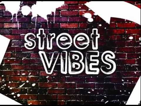 Street Vibes _ Intro