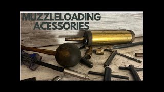 Mastering the Basics: Muzzleloading Accessories. Blackpowder