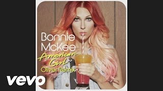 Bonnie McKee - American Girl (Oliver Remix) (audio)