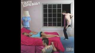 Touch Somebody - Where The Heart Goes