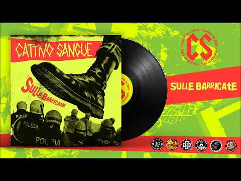 Cattivo Sangue - Sulle barricate [Sulle Barricate 2021]