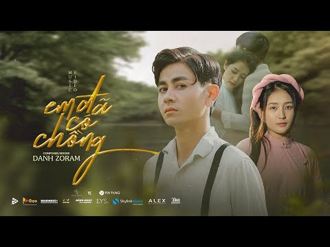 Em đã có chồng - Danh Zoram