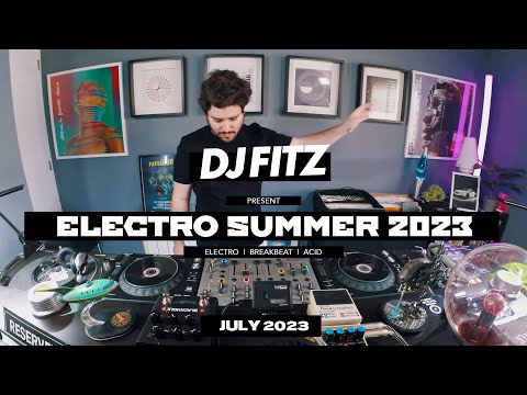 DJ Fitz - Electro Summer - July 2023