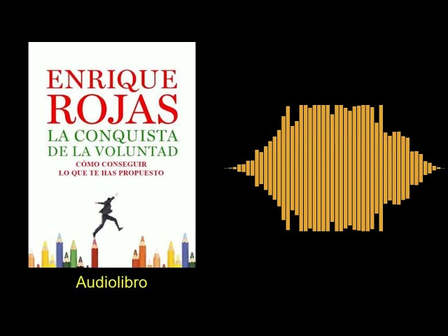 Vídeo relacionado con La conquista de la voluntad