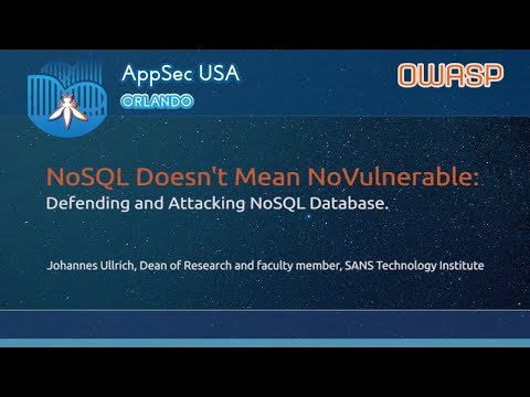 Image thumbnail for talk NoSQL Is Not NoVulnerable