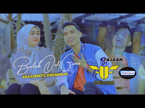 Bolah  Duk Gewe - Eda Ezrin Ft. Den Manjo (Official Music Video)