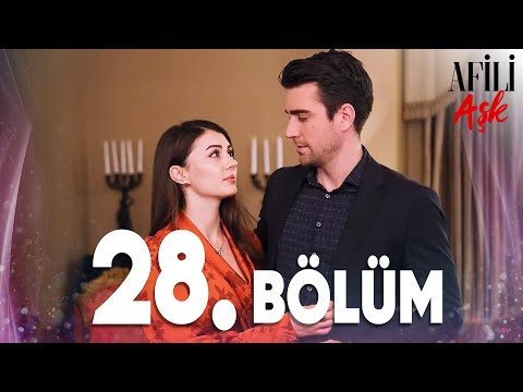 Afili Aşk 28.Bölüm - Full Bölüm