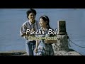Panchhi Bole - Palak Munchhal | Slowed Reverb Song