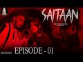 Saitaan - Episode 01 | Tamil Web series | Pavithiran | Thageetzz | Thiru | Harishankar