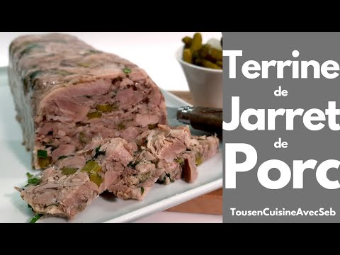 TERRINE de JARRET de PORC (Tous en cuisine avec Seb)