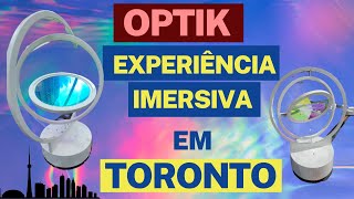 Descubra a magia do Optik :uma experiência imersiva de som e luz para todas as idades em Toronto!