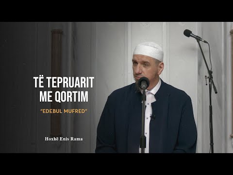 Shpjegimi i Edebul Mufred | 56. Të tepruarit me qortim - Enis Rama