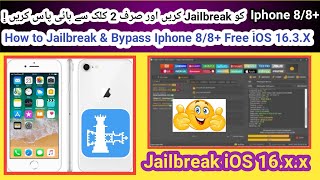 How to Jailbreak and Bypass iphone 8/8+ just in 2 clicks by using unlock tool iOS 16.3 | TECH City