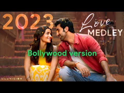 2023 Love Medley - Bollywood version (by Mauvision)