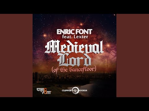 Medieval Lord (Of the Dancefloor) (feat. Lexter) (Extended Mix)