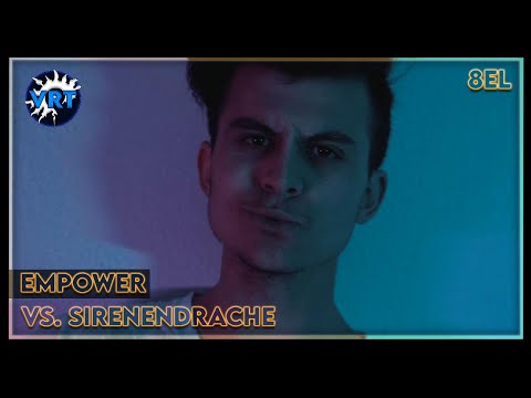 Empower vs. Sirenendrache「VRT S2」8elFinale
